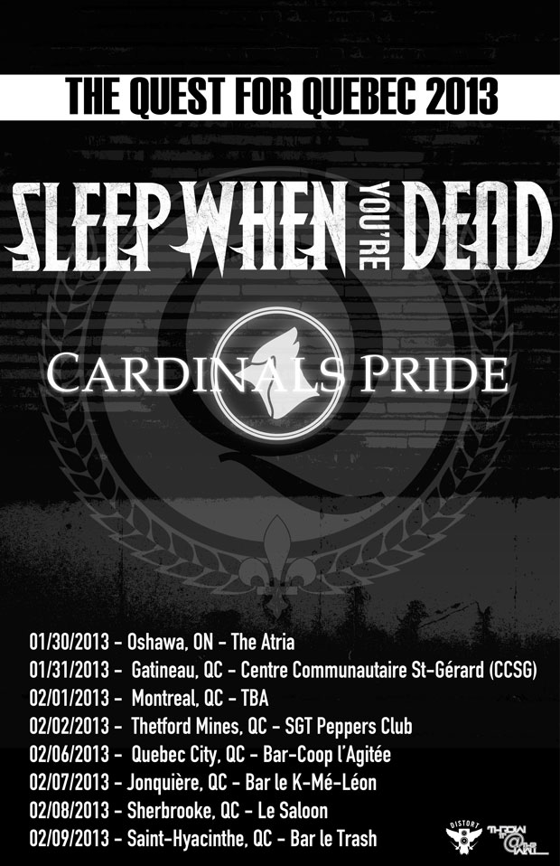 Sleep When You're Dead Quebec Tour